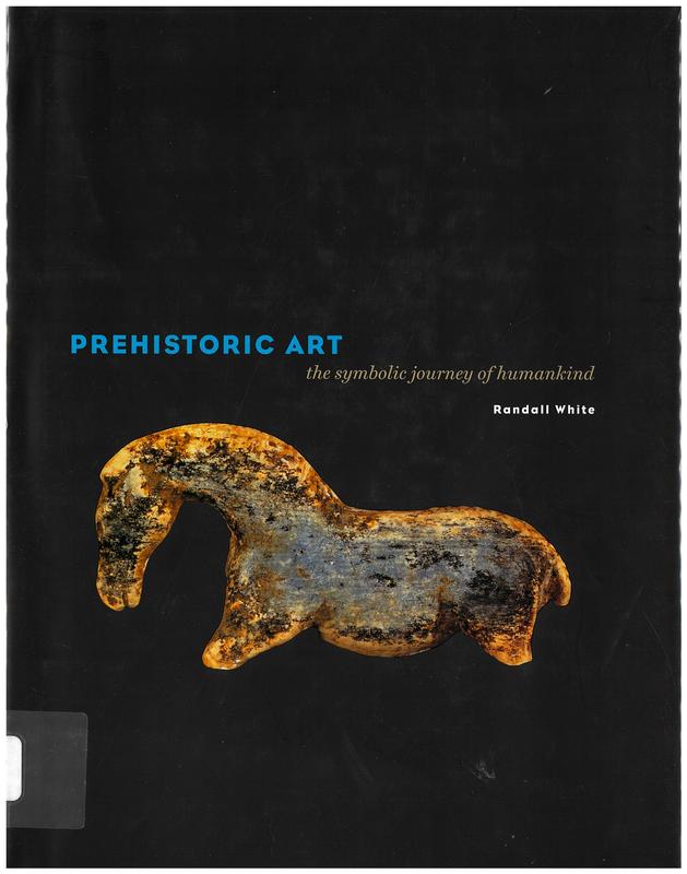 Prehistoric art: the symbolic journey of humankind cover