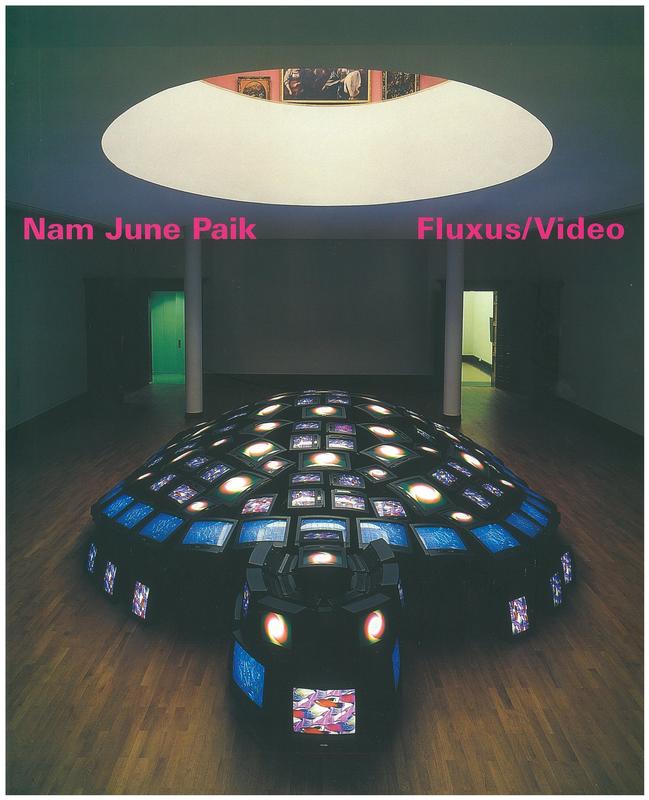 Nam June Paik: fluxus/video / curated by Wulf Herzogenrath, Sabine Schmidt cover