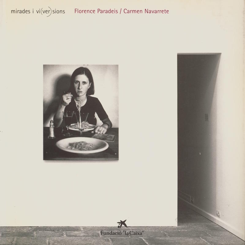 Mirades i vi(ver)sions : Florence Paradeis / Carmen Navarrete cover