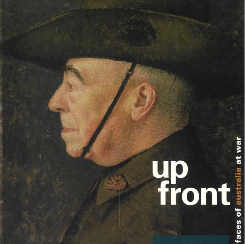 Up front : faces of Australia at war / Australian War Memorial cover