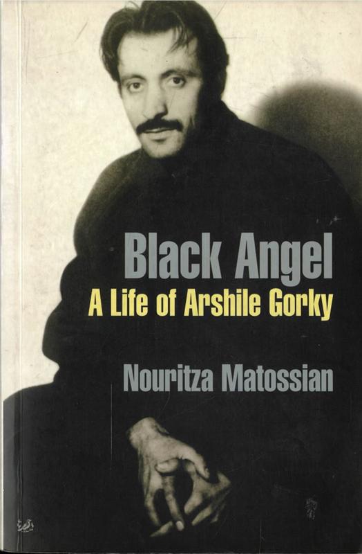 Black angel : a life of Arshile Gorky / Nouritza Matossian cover