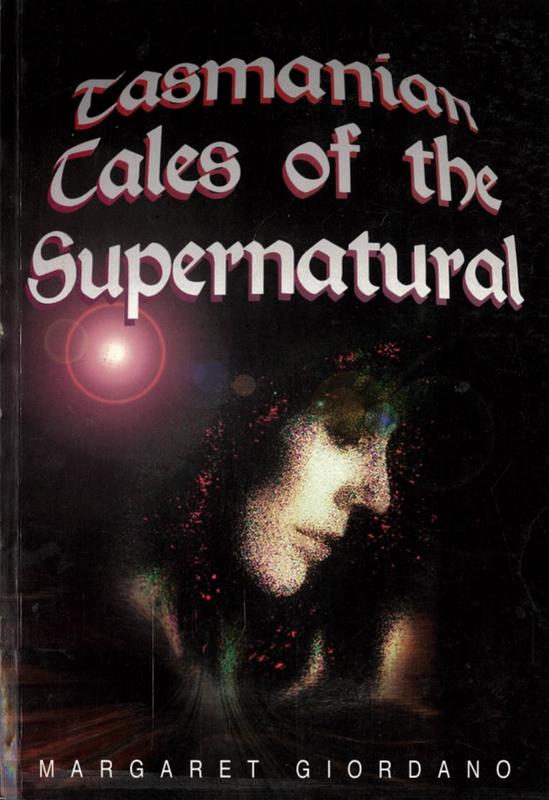 Tasmanian tales of the supernatural / Margaret Giordano cover