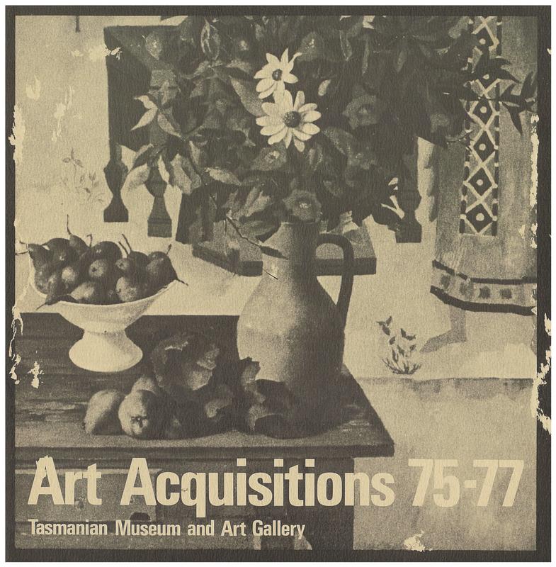 Art acquisitions 75-77 / Tasmanian Museum and Art Gallery cover
