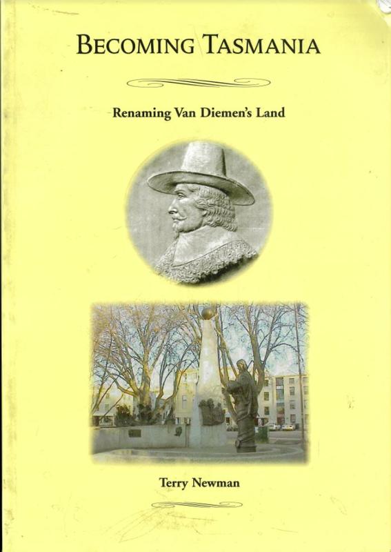 Becoming Tasmania : renaming Van Diemen's Land / Terry Newman cover