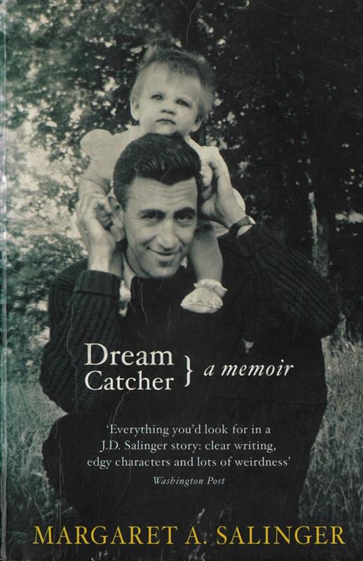 Dream catcher : a memoir / Margaret A. Salinger cover