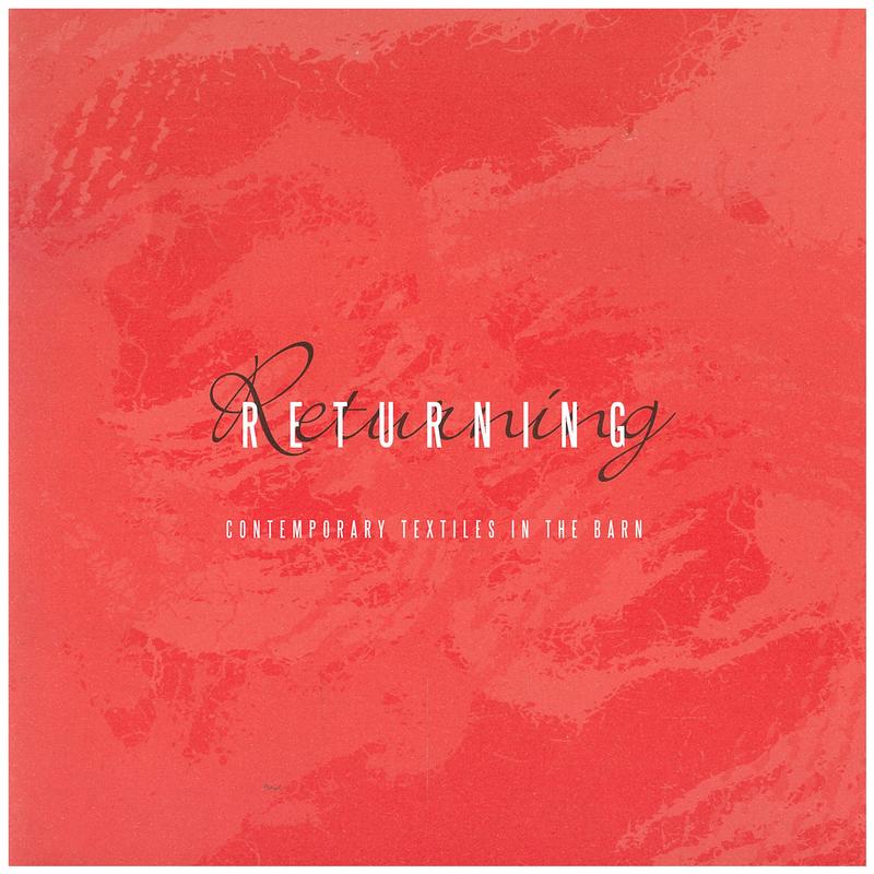 Returning : contemporary textiles in the Barn cover