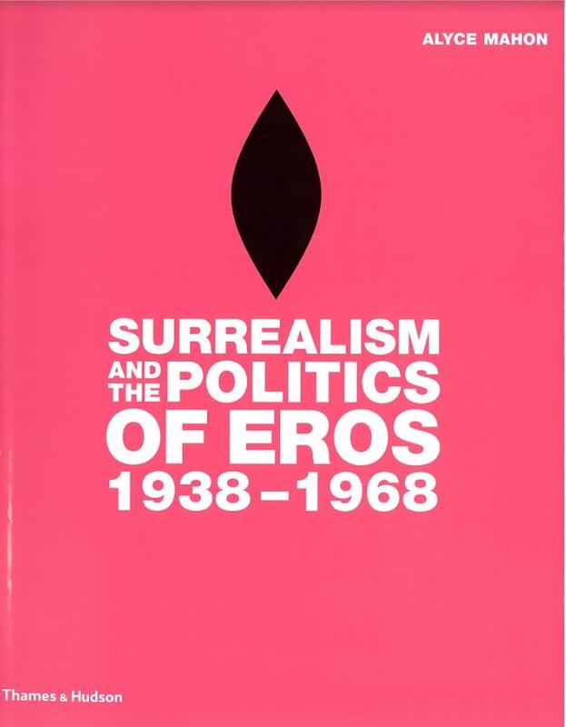 Surrealism and the politics of Eros, 1938-1968 cover