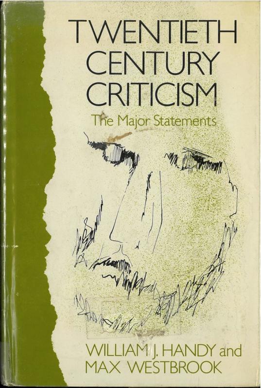 Twentieth century criticism : the major statements / edited by William J. Handy, Max Westbrook cover