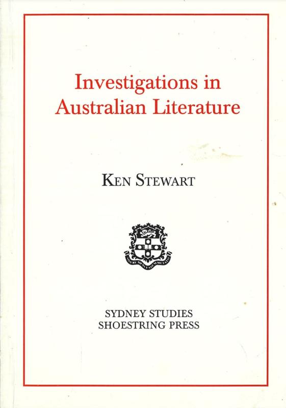 Investigations in Australian literature / Ken Stewart cover