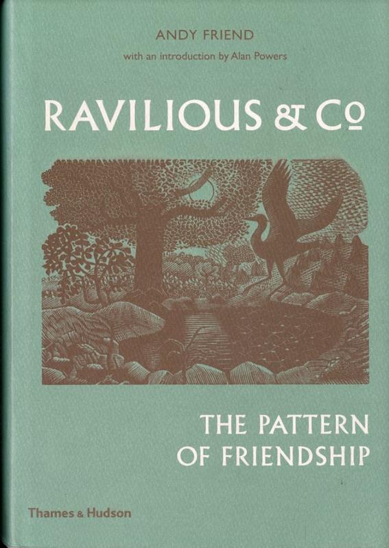 Ravilious & Co. : the pattern of friendship / Andy Friend ; introduction by Alan Powers cover