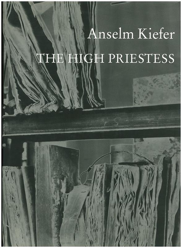 Anselm Kiefer : the high priestess cover