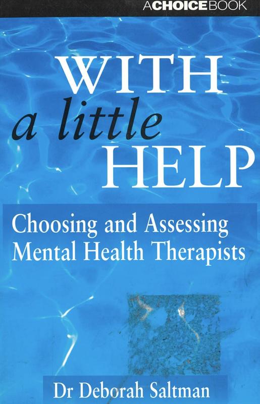 With a little help : choosing and assessing mental health therapists / Deborah Saltman cover