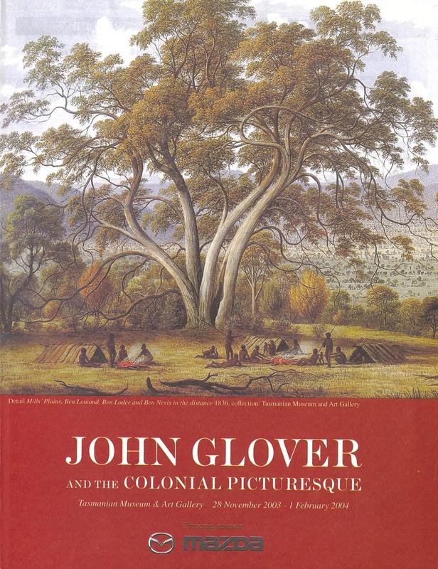 John Glover and the colonial picturesque / Tasmanian Museum & Art Gallery cover