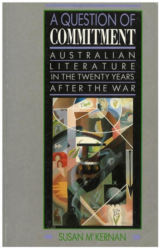 A question of commitment : Australian literature in the twenty years after the war / Susan McKernan cover