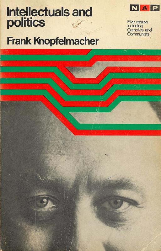 Intellectuals and politics : and other essays / Frank Knopfelmacher cover