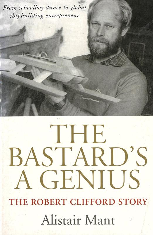 The bastard's a genius : the Robert Clifford story / Alistair Mant cover