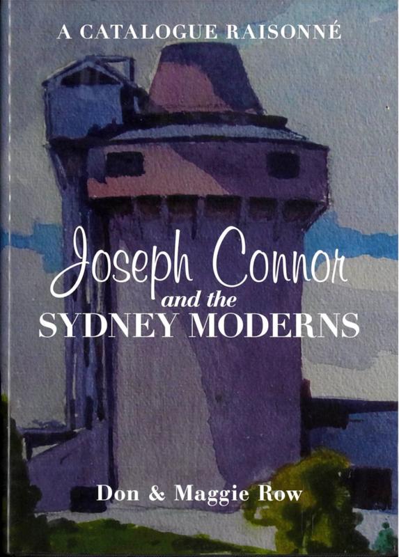 Joseph Connor and the Sydney moderns : a catalogue raisonne / Don & Maggie Row cover