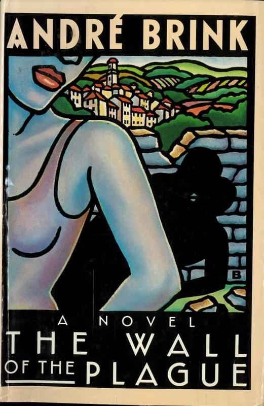 The wall of the plague / André Brink cover