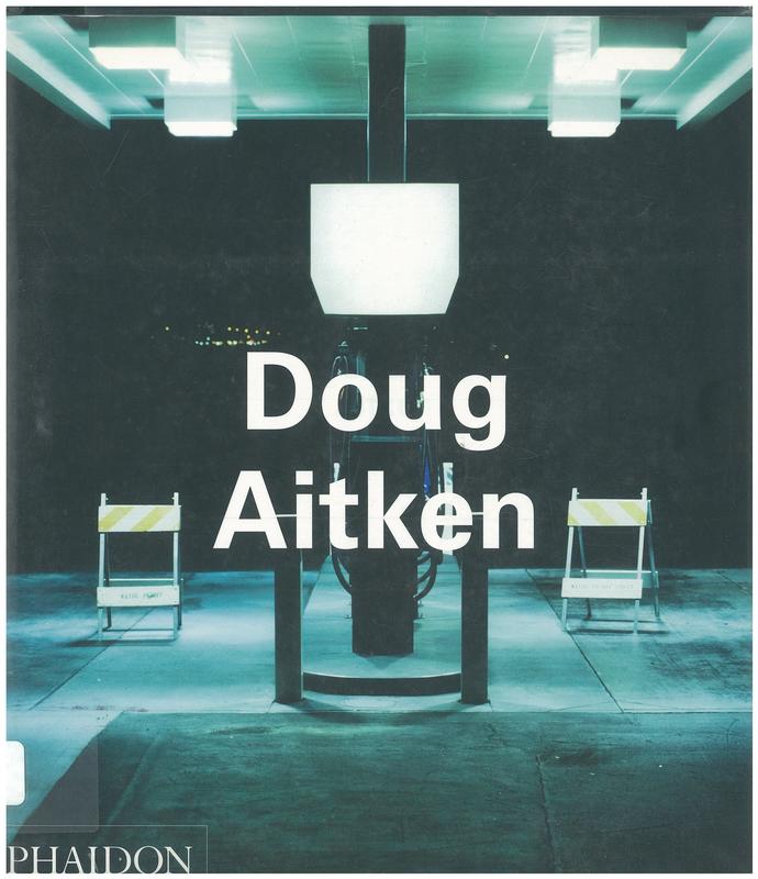 Doug Aitken / Daniel Birnbaum, Amanda Sharp & Jorg Heiser cover