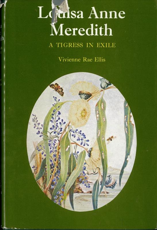 Louisa Anne Meredith : a tigress in exile / Vivienne Rae Ellis cover