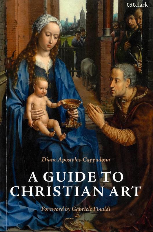 A guide to Christian art / Diane Apostolos-Cappadona cover
