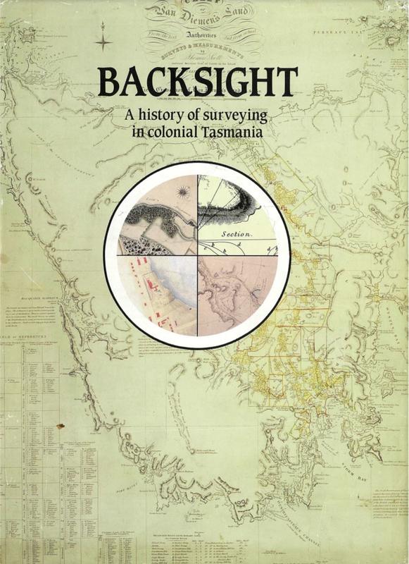 Backsight : a history of surveying in colonial Tasmania / by Alan Jones cover