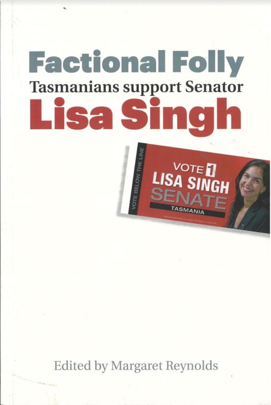 Factional folly : Tasmanians support Senator Lisa Singh cover