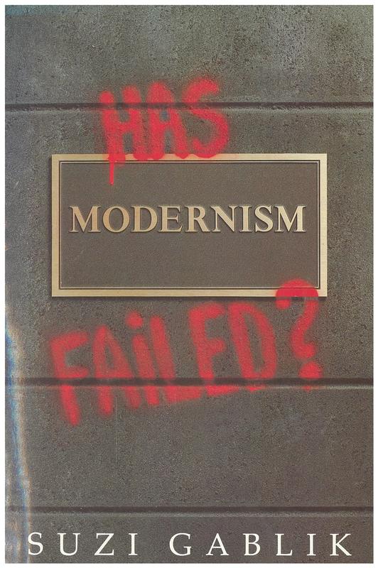 Has modernism failed? / Suzi Gablik cover
