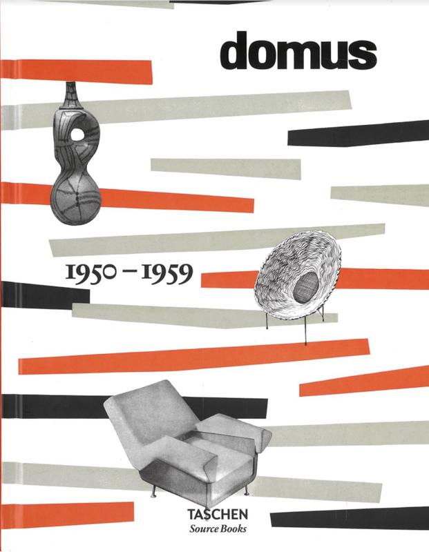 Domus 1950-1959 / editors, Charlotte & Peter Fiell ; introduction by Luigi Spinelli ; essays by Lisa Licitra Ponti & Ettore Sottsass Jr. cover