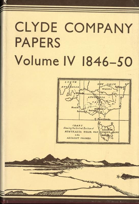 Clyde Company papers : IV 1846-50 / edited by P. L. Brown cover