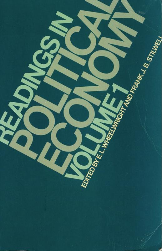 Readings in political economy : volume 1 / edited by E. L. Wheelwright and Frank J. B. Stilwell cover