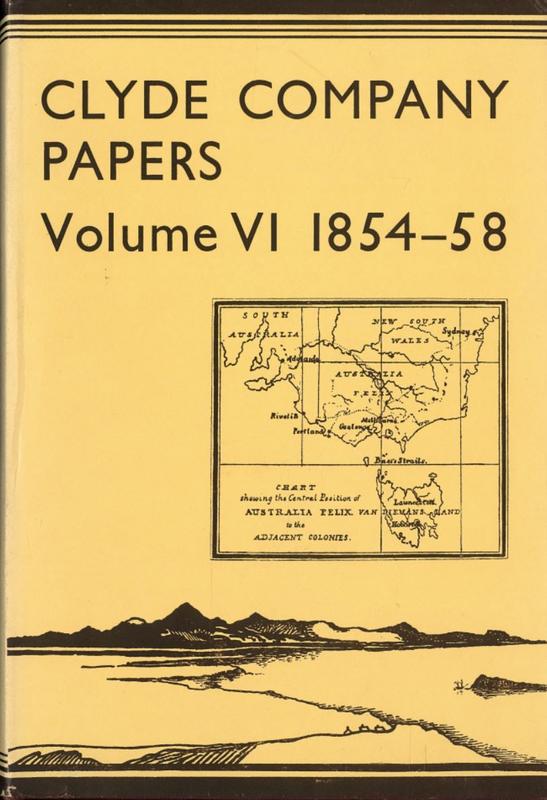Clyde Company papers : VI 1854-58 / edited by P. L. Brown cover