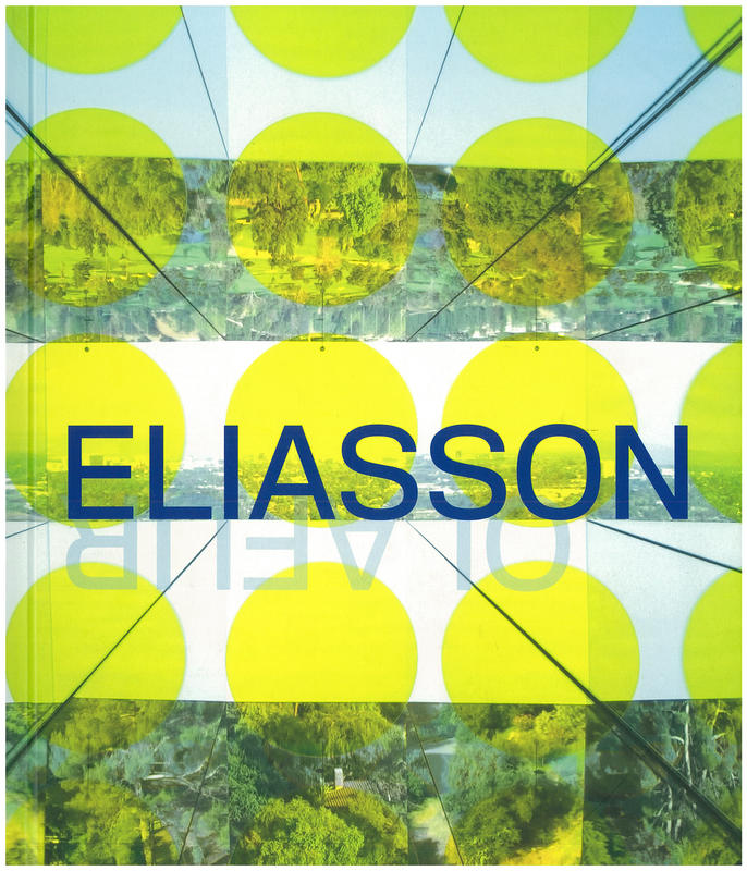 Olafur Eliasson : take your time  / edited by Madeleine Grynsztejn ; contributions by Mieke Bal, Klaus Biesenbach & Roxana Marcoci, Daniel Birnbaum, Olafur Eliasson & Robert Irwin, Pamela M. Lee and Henry Urbach cover