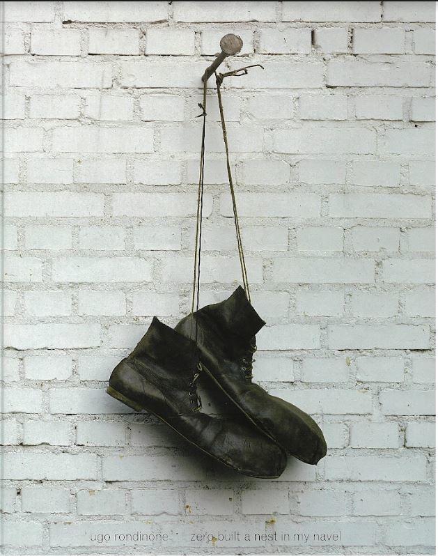 Ugo Rondinone : zero built a nest in my navel cover