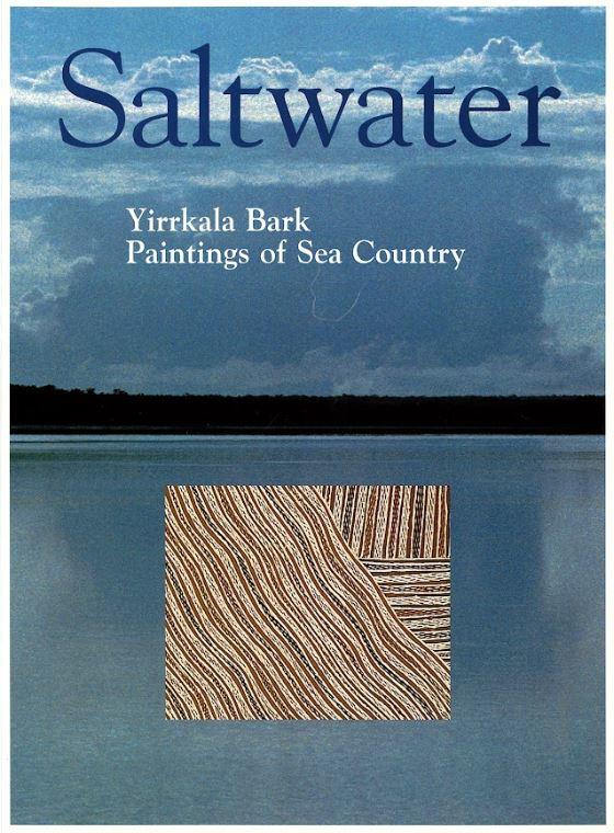 Saltwater : Yirrkala bark paintings of Sea Country : recognising indigenous sea rights cover