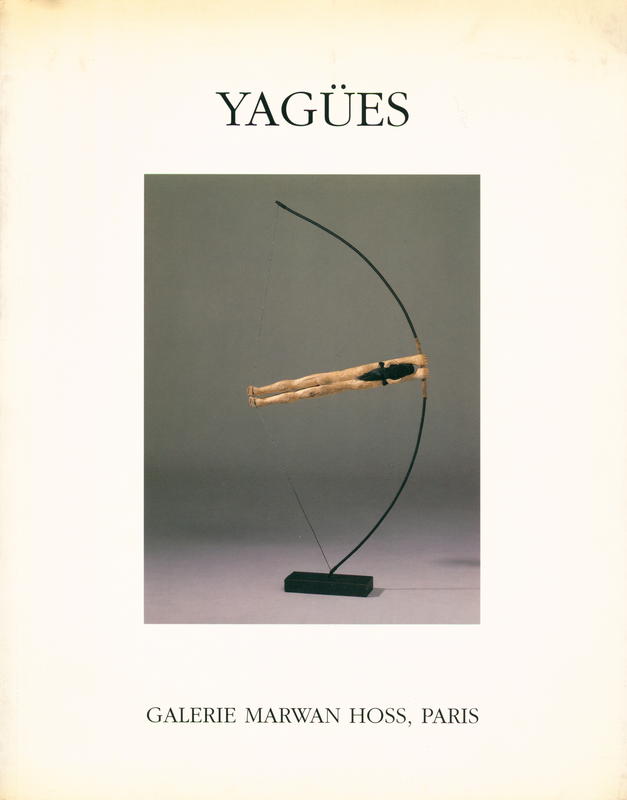 Yagües : mal d'amour : sculptures et oeuvres sur papier / textes de : Josep Palau I Fabre, Maria Lluïsa Borras cover