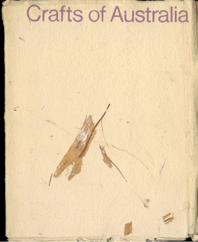 Crafts in Australia : a pictorial anthology of Australian crafts / editor, Joy Warren cover