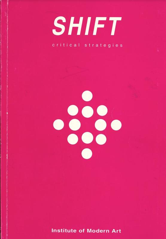 Shift : critical strategies : forum papers / Institute of Modern Art cover