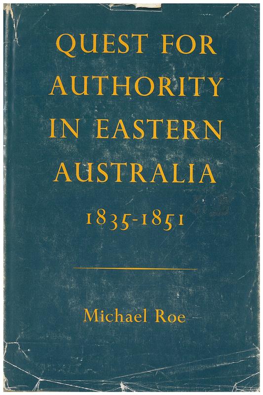 Quest for authority in eastern Australia 1835-1851 / Michael Roe cover