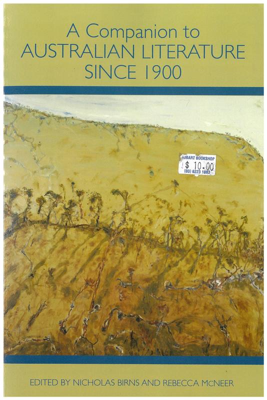 A companion to Australian literature since 1900 / edited by Nicholas birns and Rebecca McNeer cover