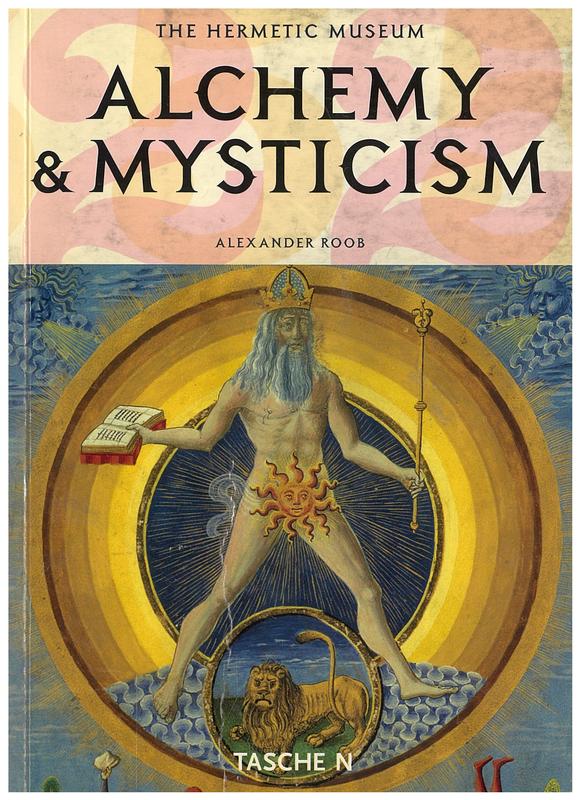 Alchemy & mysticism : the hermetic museum / Alexander Roob cover
