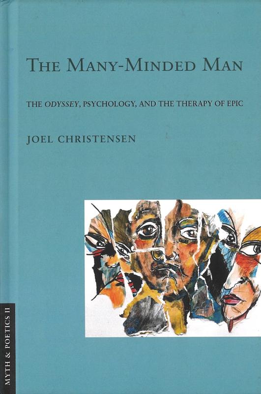 The many-minded man : the "Odyssey", psychology, and the therapy of epic / Joel P. Christensen cover