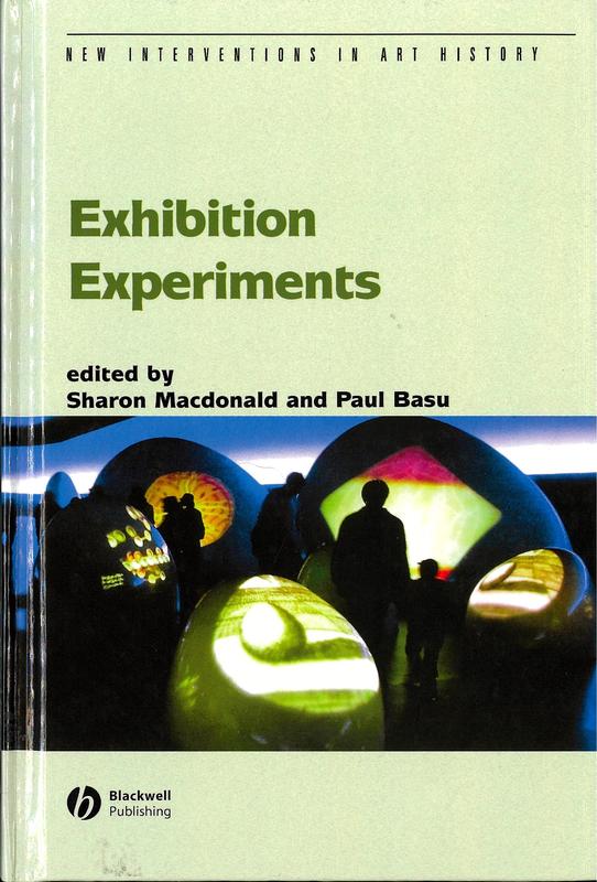 Exhibition experiments /​ edited by Sharon Macdonald and Paul Basu cover