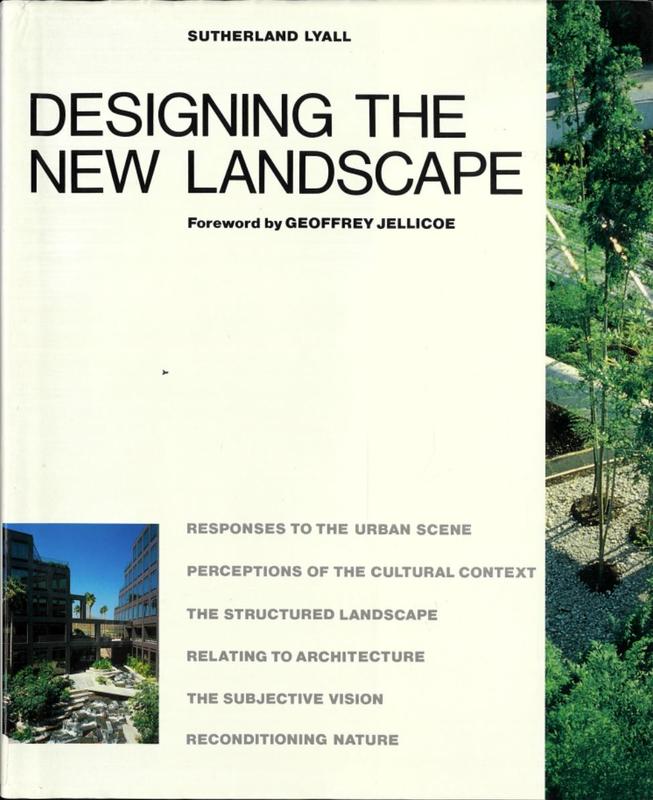 Designing the new landscape / Sutherland Lyall ; foreword by Geoffrey Jellicoe cover