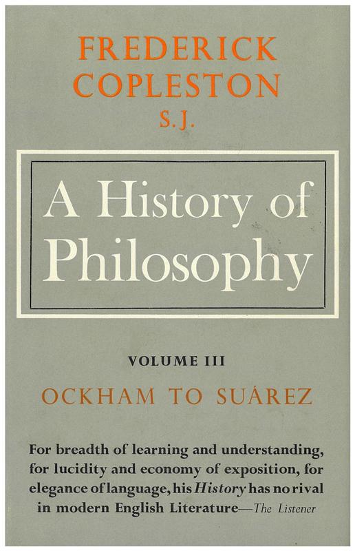 A history of philosophy : volume III : Ockham to Suarez / by Frederick Copleston cover