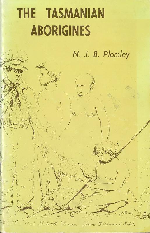 The Tasmanian Aborigines : a short account of them and some aspects of their life / N. J. B. Plomley cover