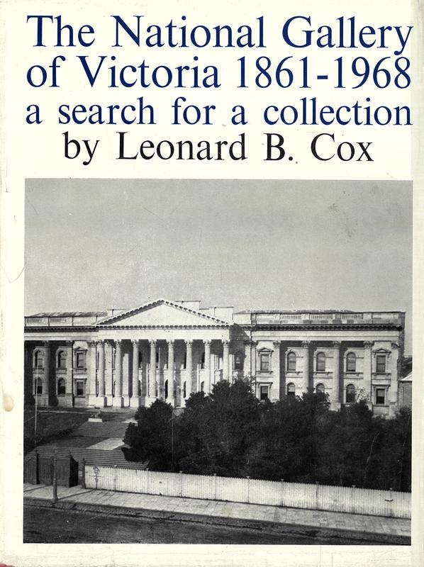 The National Gallery of Victoria 1861 to 1968 : a search for a collection / by Leonard B. Cox cover