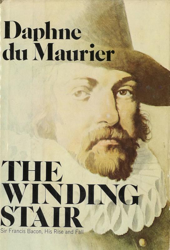 The winding stair : Francis Bacon, his rise and fall / Daphne du Maurier cover