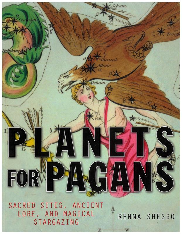 Planets for pagans : sacred sites, ancient lore, and magical stargazing / Renna Shesso cover