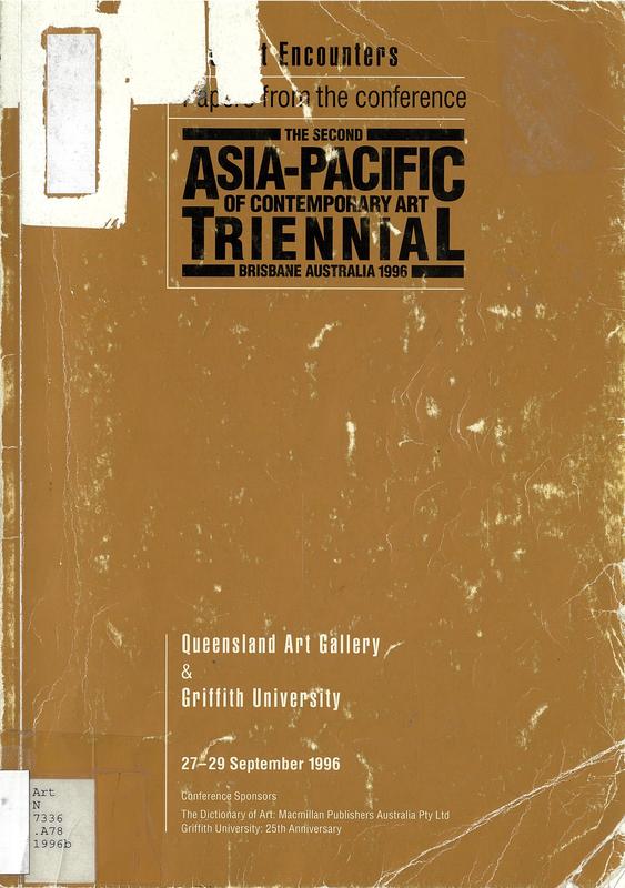 Present encounters : papers from the conference of the second Asia-Pacific Triennial of Contemporary Art, 1996 / edited by Caroline Turner & Rhana Devenport cover